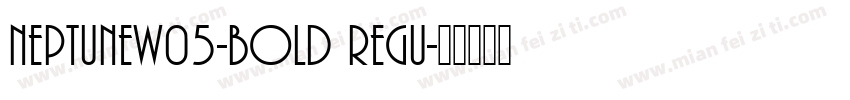 NeptuneW05-Bold Regu字体转换
